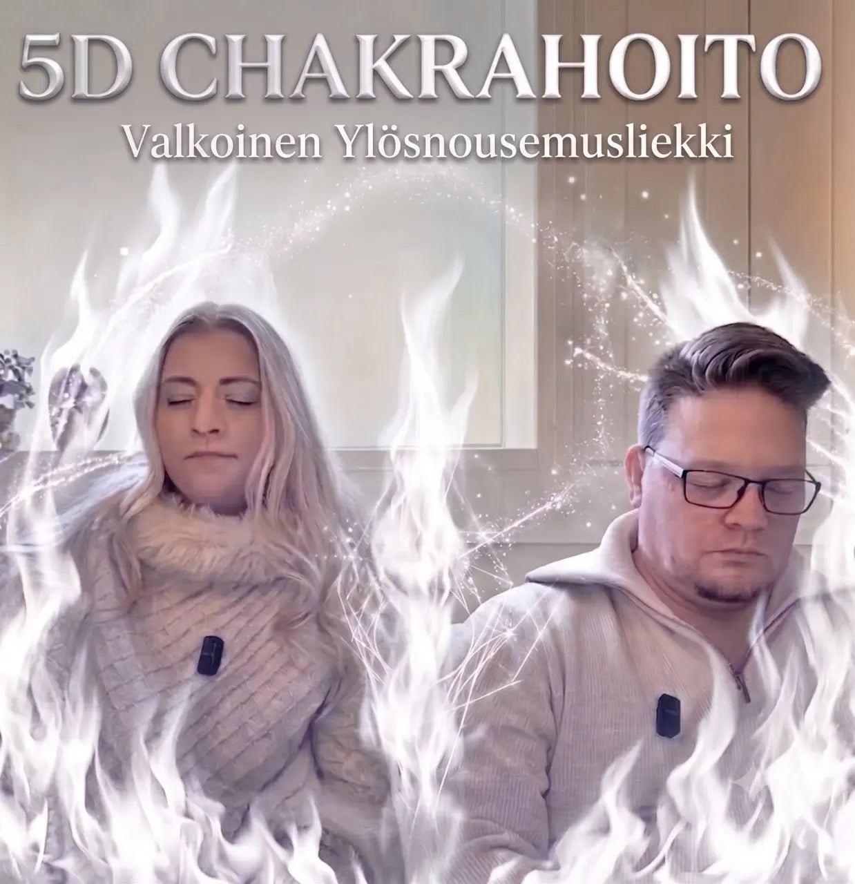5D Chakrahoito - Valkoinen Ylösnousemusliekki - Valkoisen Liekin Voima