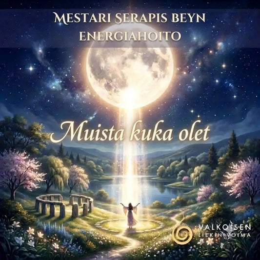 Mestari Serapis Beyn energiahoitokuuntelu - Muista kuka olet