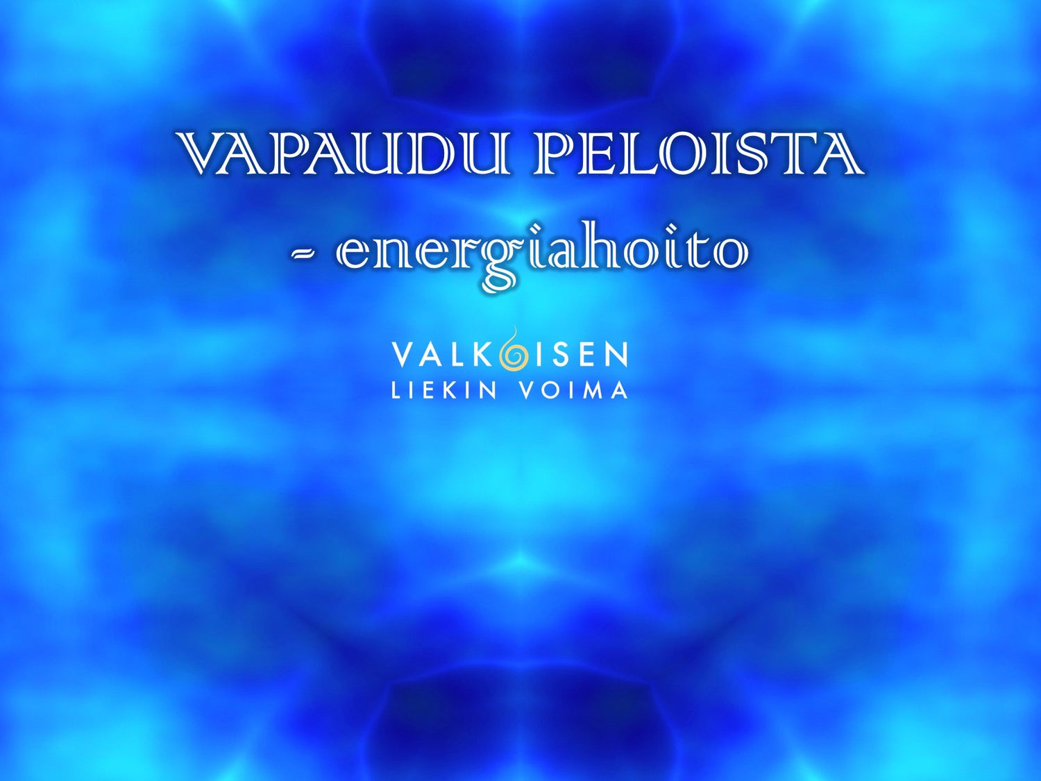 Arkkienkeli Mikaelin energiahoito - Vapaudu peloista - Tilattavissa 4.11. saakka - Valkoisen Liekin Voima