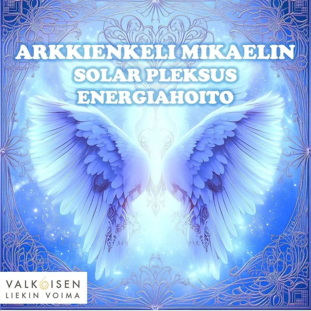 Arkkienkeli Mikaelin Solar pleksus energiahoito - Valkoisen Liekin Voima
