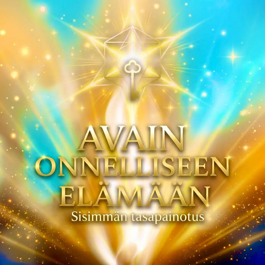 Avain Onnelliseen Elämään - Sisimmän tasapainotus (myyntiaika 30.10 - 3.11.)